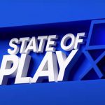 PlayStation State of Play yapılan tüm duyurular